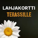 LAHJAKORTTI TERASSILLE (valitse summa)