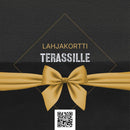 TERASSILLE.COM LAHJAKORTTI (valitse summa)